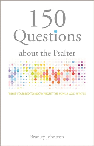 150 Questions About the Psalter