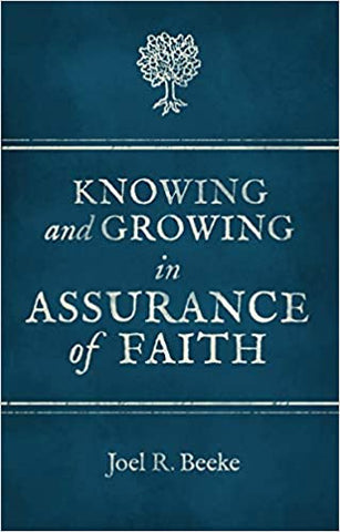 Knowing and Growing in Assurance of Faith