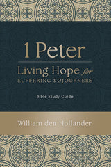 1 Peter - Living Hope - Bible Study Guide