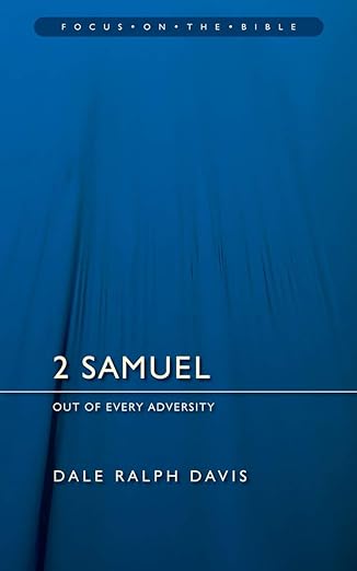 2 Samuel, Out of Every Adversity