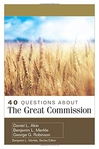 40 Questions About The Great Commission