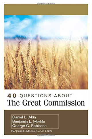 40 Questions About The Great Commission