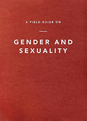 A Field Guide on Gender and Sexuality