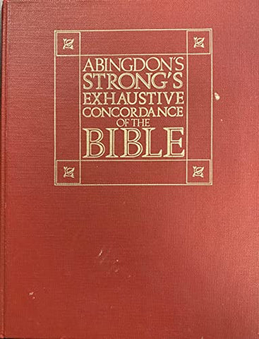 Abingdon's Strong's Exhaustive Concordance of the Bible