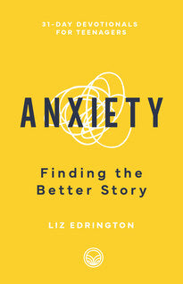 Anxiety, Finding the Better Story