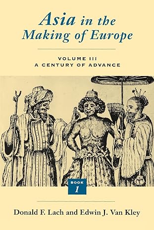 Asia in the Making of Europe, Volume III, Book 1