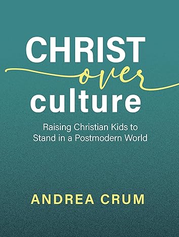 Christ Over Culture