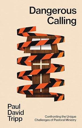 Dangerous Calling - with study guide