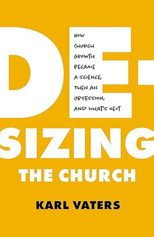 De-Sizing the Church