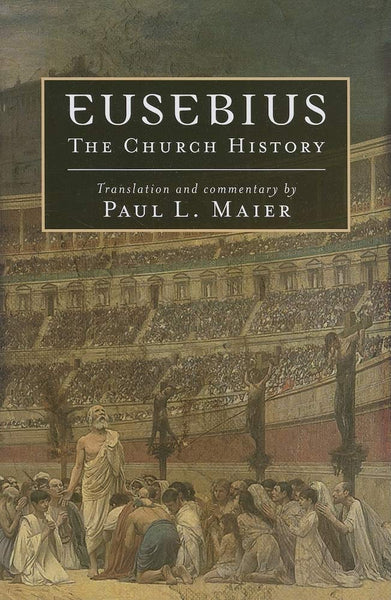 Eusebius, The Church History
