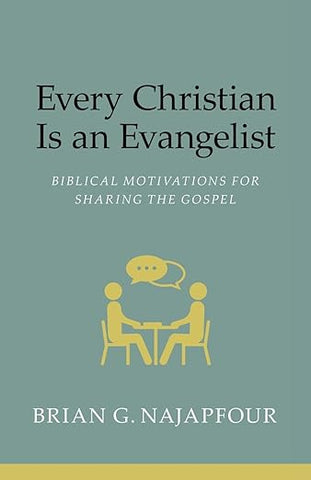 Every Christian Is an Evangelist