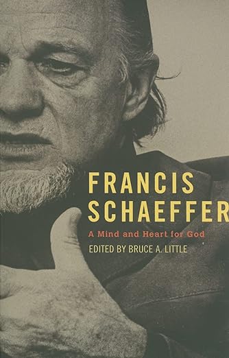 Francis Schaeffer, A Mind and Heart for God