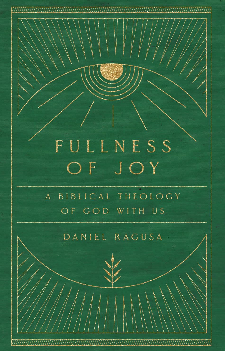 Dan Ragusa Fullness of Joy – Vanderheide's Reformed Christian Books