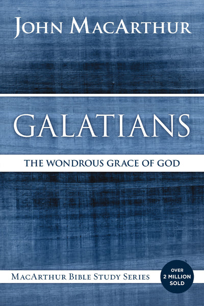 Galatians, The Wondrous Grace of God