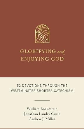 Glorifying and Enjoying God