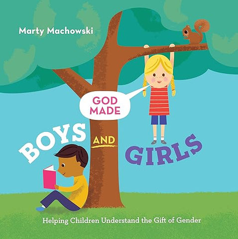 God Made Boys and Girls  Helping Children Understand the Gift of Gender