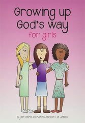 Growing up God's Way - for girls