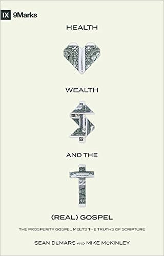 Health, Wealth and the (Real) Gospel