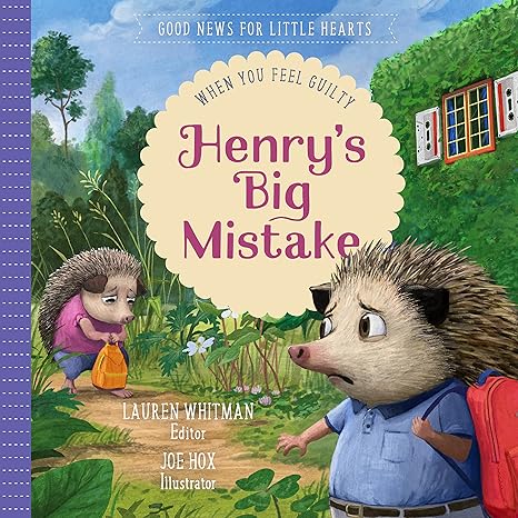 Henry's Big Mistake, When You Feel Guilty