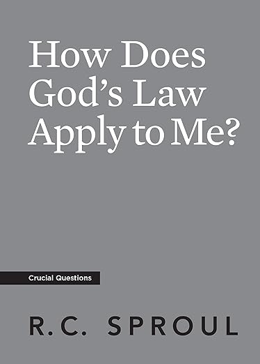 How Does God's Law Apply to Me? – Reformed Christian Books