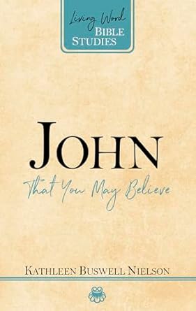 John, That You May Believe