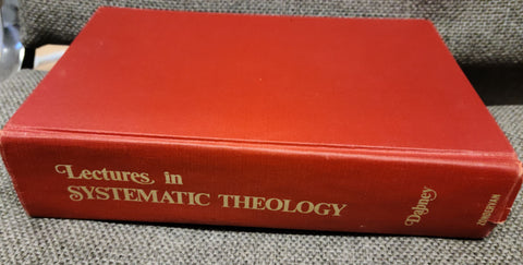 Lectures in Systematic Theology