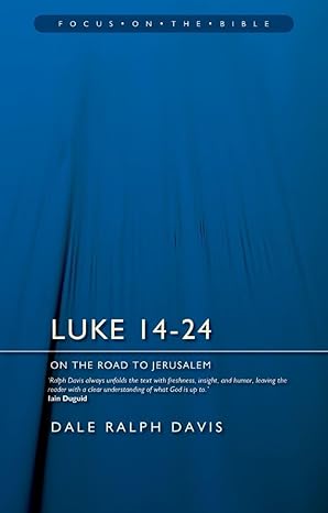 Luke 14-24, On the Road to Jerusalem