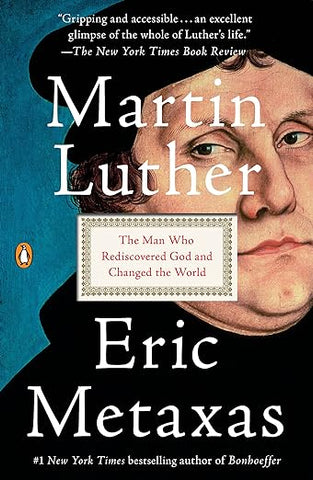 Martin Luther - The Man
