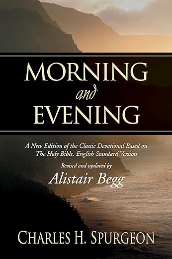 Morning and Evening (ESV)