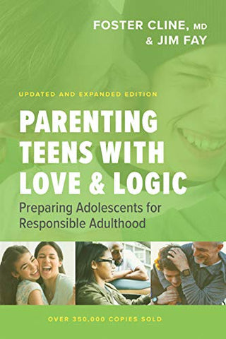 Parenting Teens With Love and Logic