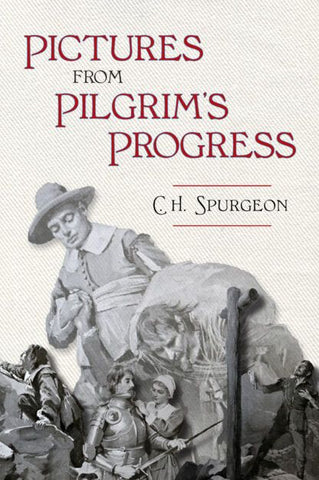 Pictures From Pilgrim's Progress