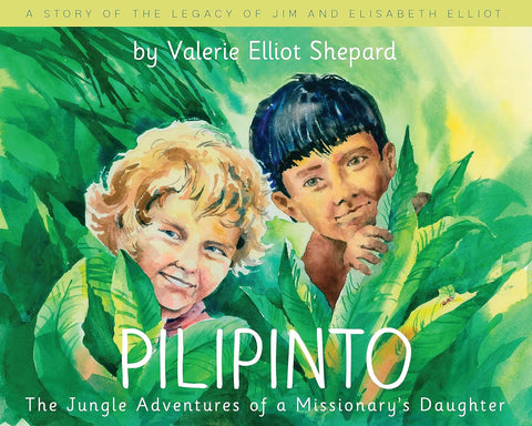 Pilipinto, The Jungle Adventures of a Missionary’s Daughter