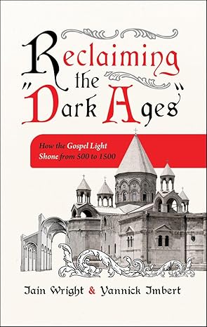 Reclaiming the 'Dark Ages'