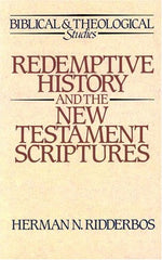 Redemptive History and the New Testament Scriptures