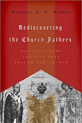 Rediscovering the Church Fathers
