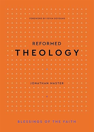 Reformed Theology, Blessing of the Faith