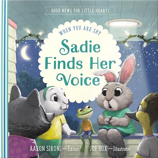 Sadie Finds Her Voice, When You Are Shy