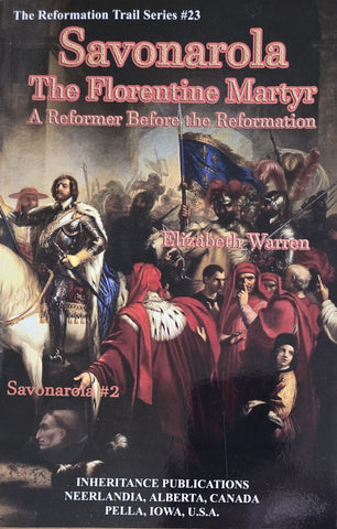 Savonarola, the Florentine Martyr