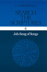Job-Song of Songs, Vol 4 (Old Testament studies)