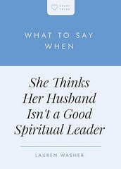 She Thinks Her Husband Isn't a Good Leader