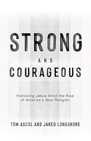 Strong and Courageous