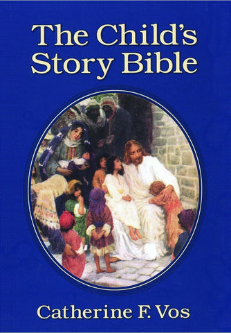 The Child's Story Bible - revised