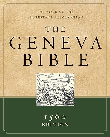 The Geneva Bible, 1560 Edition