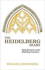 The Heidelberg Diary, Daily Devotions on the Heidelberg Catechism