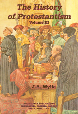 The History of Protestantism, Vol. 3 (of 3)