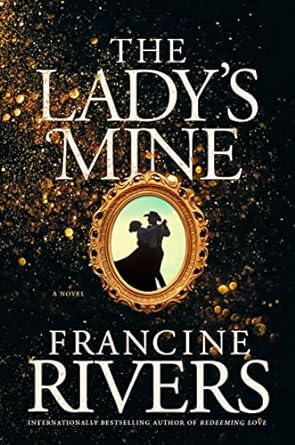 The Lady's Mine, A Novel