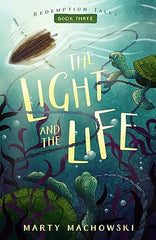The Light and the Life