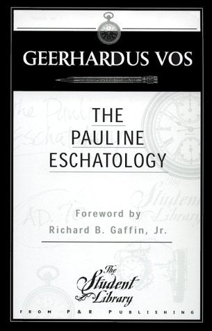 The Pauline Eschatology