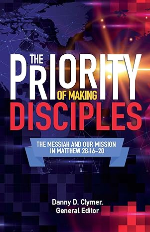 The Priority of Making Disciples