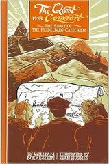 The Quest for Comfort - The Story of the Heidelberg Catechism